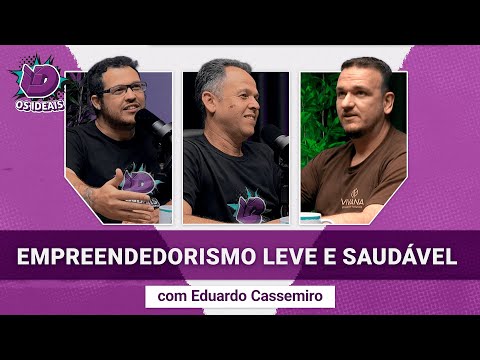 Empreendedorismo com o Fundador da Vivana - Eduardo Cassemiro